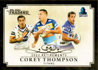 2023 NRL Titanium Retirements - R 13 - Corey Thompson - Gold Coast Titans