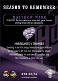 2022-23 Cricket Traders Season To Remember - STR 09 - Matthew Wade - Hobart Hurricanes