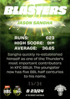 2022-23 Cricket Traders Blasters Priority - B 23 - Jason Sangha - 15/34